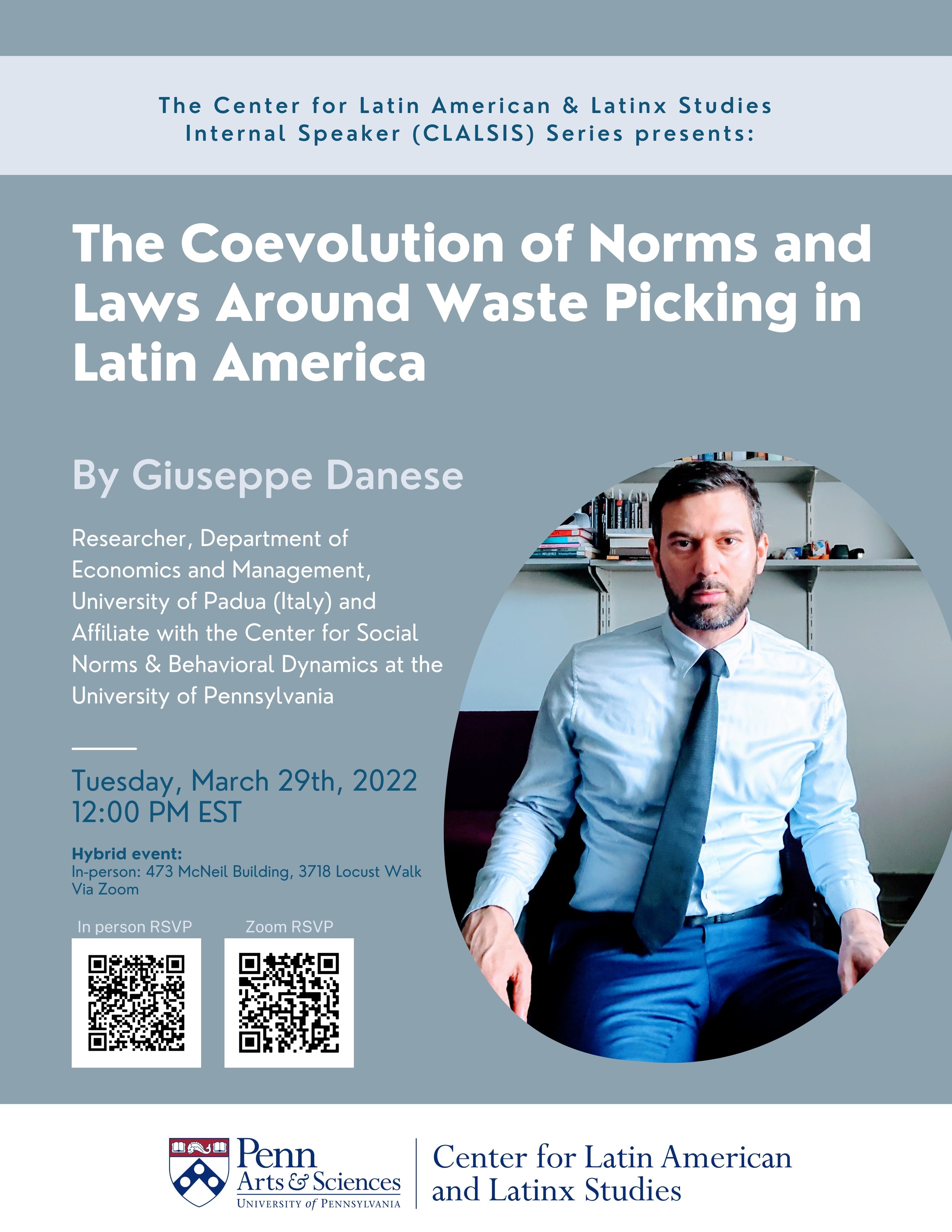 Giuseppe Danese, Affiliated with The Center for Norms & Behavioral Dynamics at the University of Pennsylvania: “The coevolution of norms and laws around waste picking in Latin America”